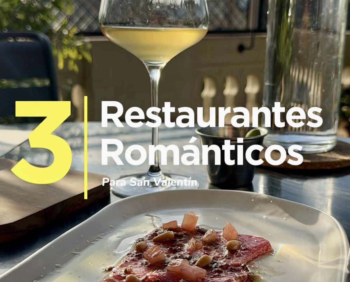 3 restaurantes románticos para San Valentín